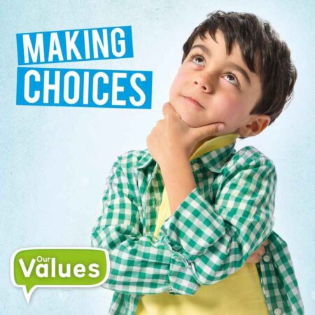 Our Values: Making Choices