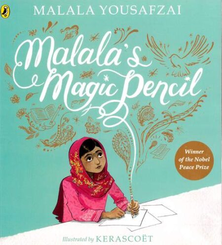 Malala's Magic Pencil