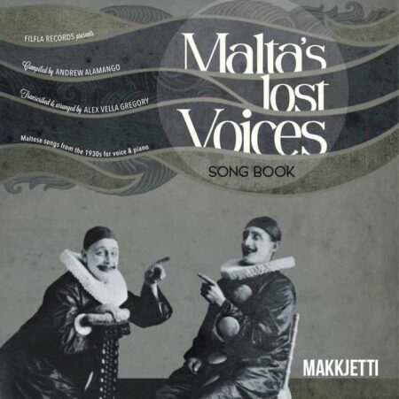 Malta's Lost Voices Songbook - Makkjetti