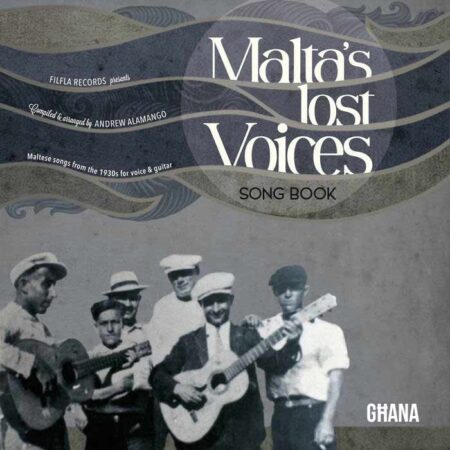 Malta's Lost Voices Songbook - Għana