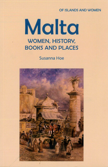Malta: Women, History, Books and Places