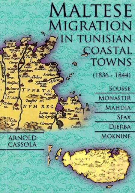 Maltese Migration in Tunisian Coastal Towns (1836-1844)