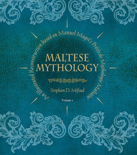 Maltese Mythology: Volume 1