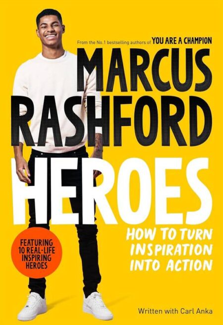 Marcus Rashford: Heroes