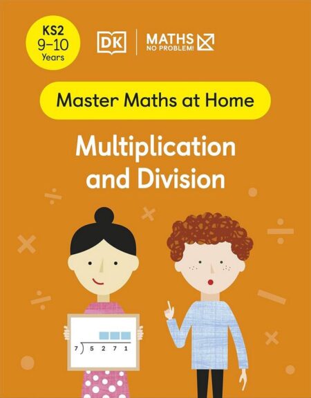Maths: Multiplication and Division (9-10 Years)