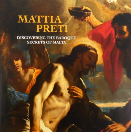 Mattia Pretti: Discovering the Baroque Secrets of Malta (Paperback)