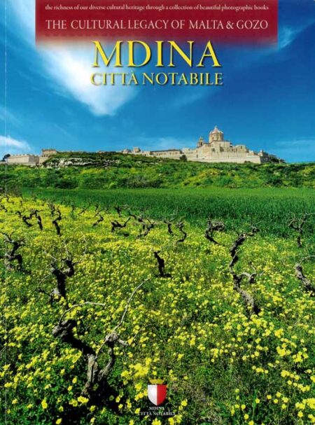 Mdina Città Notabile - The Cultural Legacy of Malta and Gozo