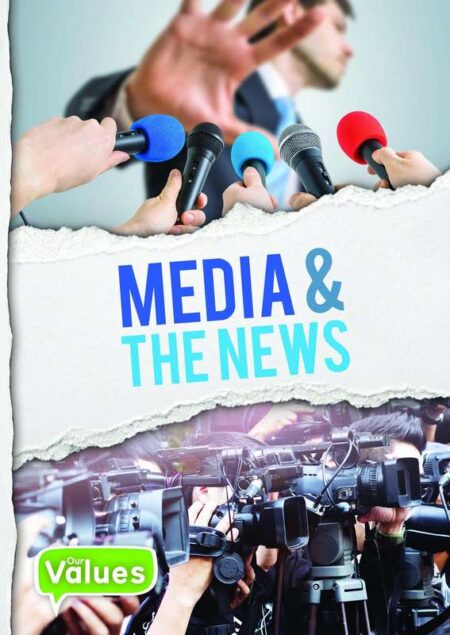 Our Values: Media & the News
