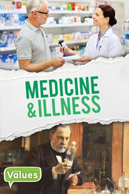 Our Values: Medicine & Illness