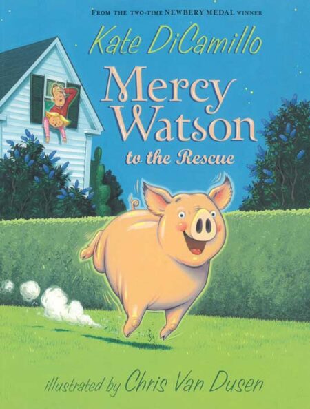 Mercy Watson to the Rescue
