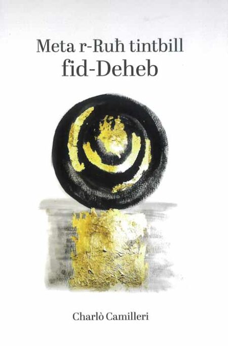 Meta r-Ruħ tintbill fid-Deheb