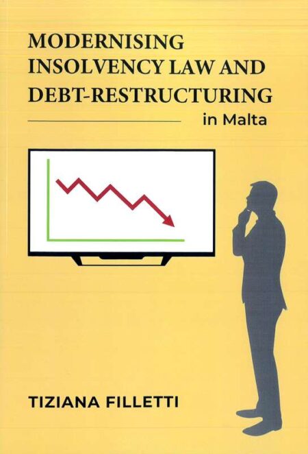 Modernising Insolvency Law and Debt-Restructuring in Malta