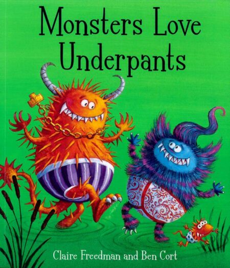 Monsters Love Underpants