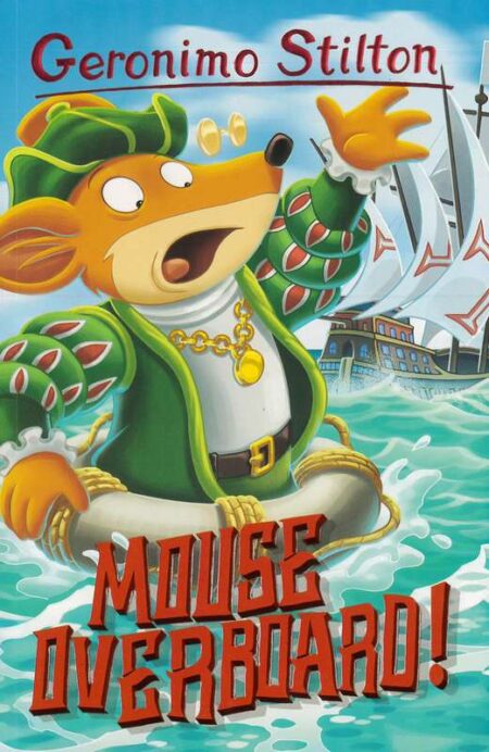 Geromino Stilton: Mouse Overboard!
