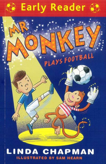 Early Reader: Mr Monkey Plays Football