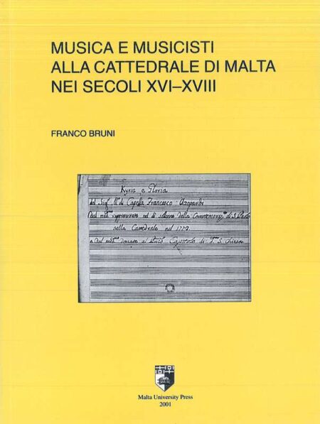 Musica e Musicisti alla Cattedrale di Malta nei Secoli XVI-XVIII
