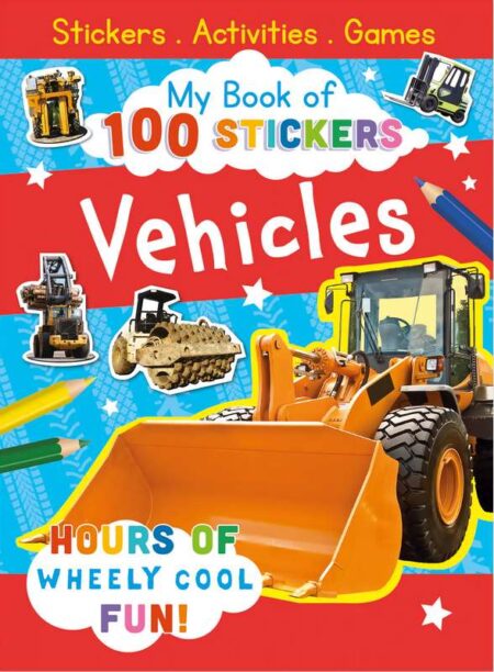 Vehicles: My Book Of 100 Stickers