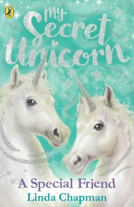 My Secret Unicorn: A Special Friend