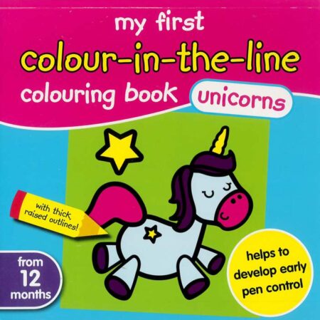 My First Colour In The Line Colouring Book: Unicorns