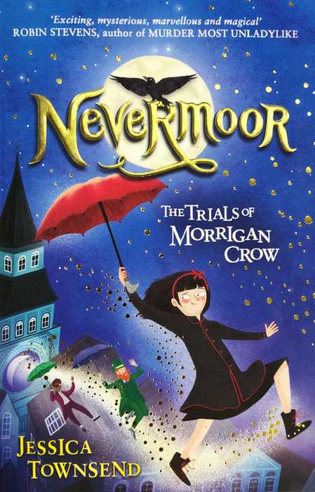 Nevermoor: The Trials of Morrigan Crow