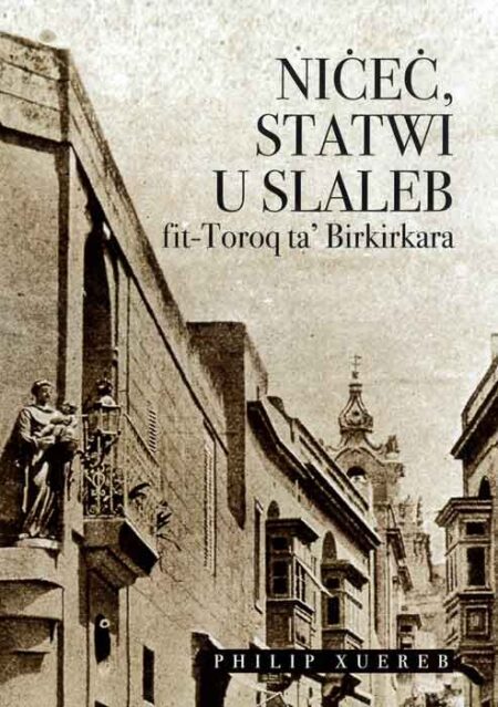 Niċeċ, Statwi u Slaleb fit-Toroq ta' Birkirkara