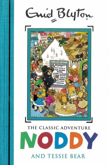 Noddy Classic Storybooks: Noddy and Tessie Bear