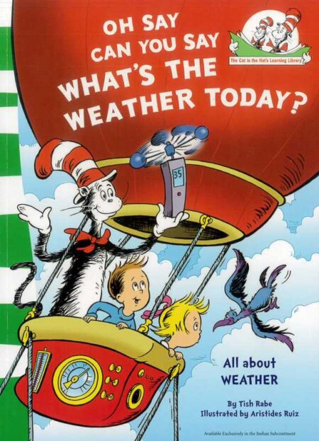 Oh Say Can You Say What's the Weather Today?