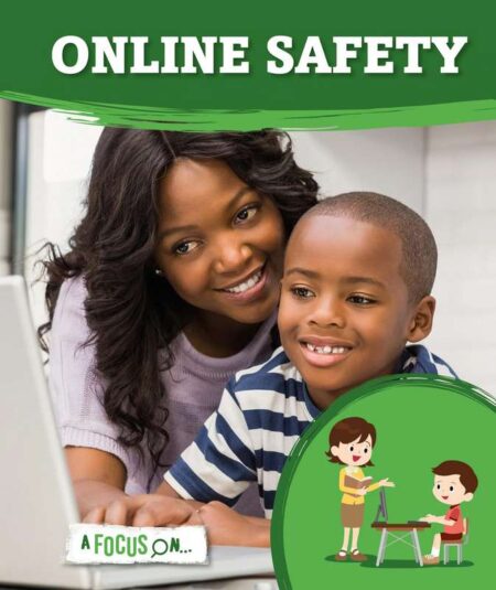 A Focus On: Online Safety
