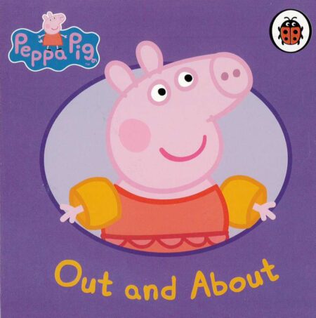 Out and About: Peppa Pig