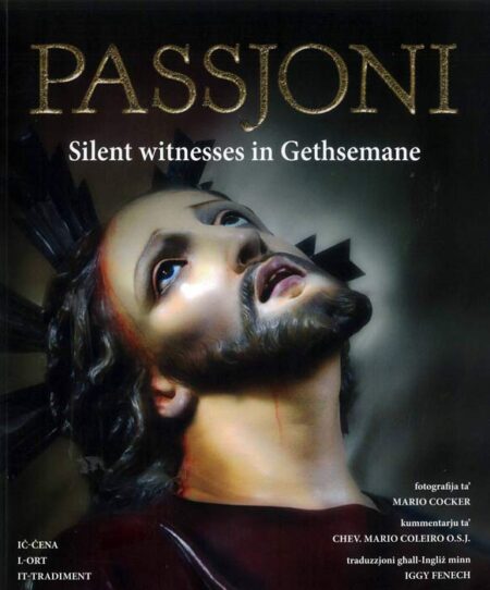 PASSJONI Silent witnesses in Gethsemane