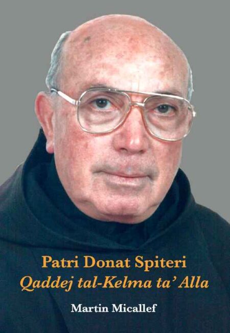 Patri Donat Spiteri: Qaddej tal-Kelma ta’ Alla