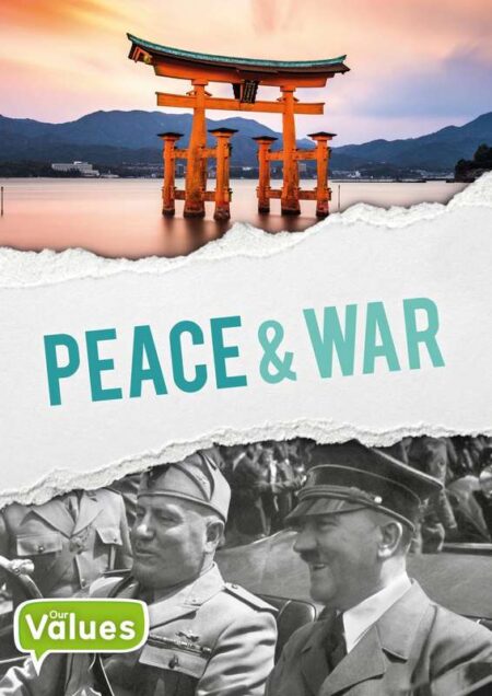 Our Values: Peace & War