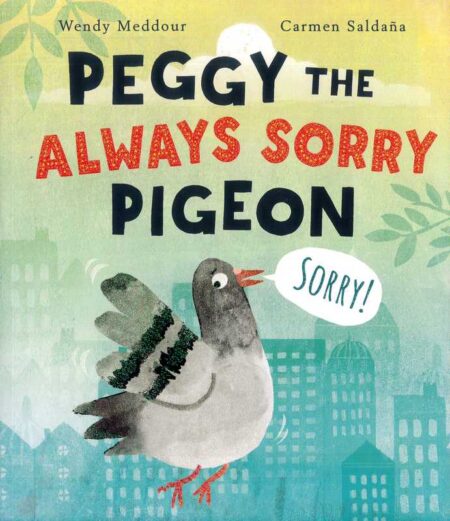 Peggy the Always Sorry Pigeon