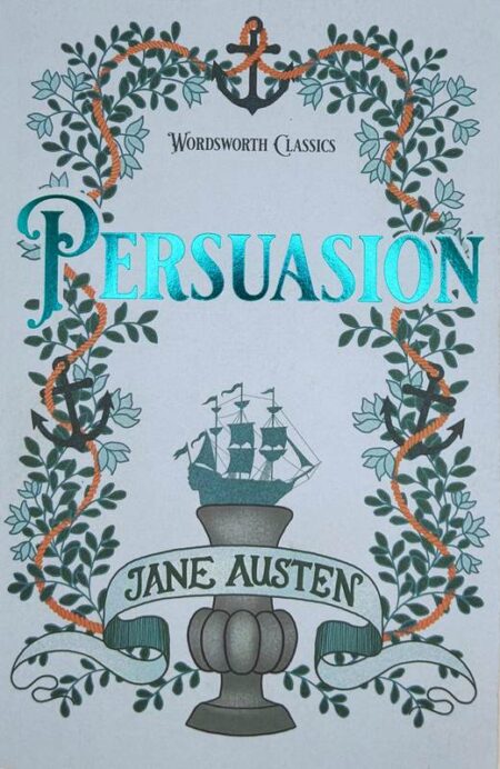 Persuasion: Wordsworth Classics