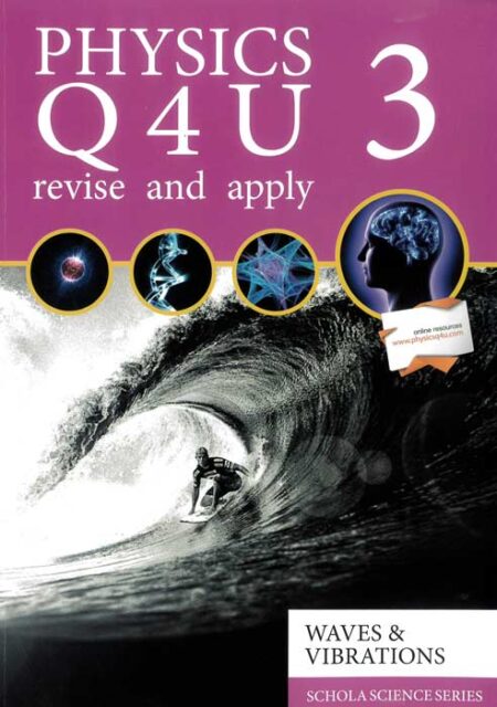 Physics Q4U 3 - Practice and Revise