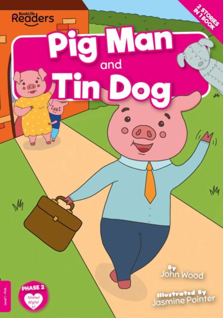 BookLife Readers Level 1: Pig Man and Tin Dog