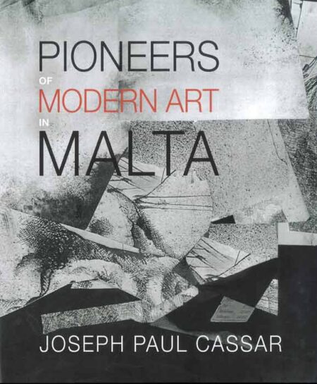 Pioneers of Modern Art in Malta Volume 2