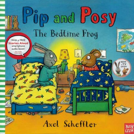 Pip and Posy: The Bedtime Frog