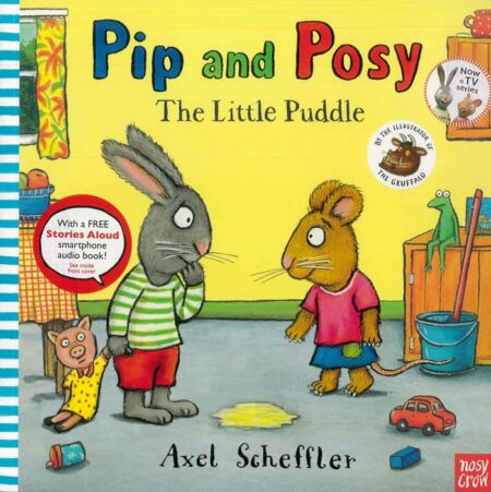 Pip and Posy: The Little Puddle