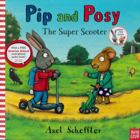 Pip and Posy: The Super Scooter