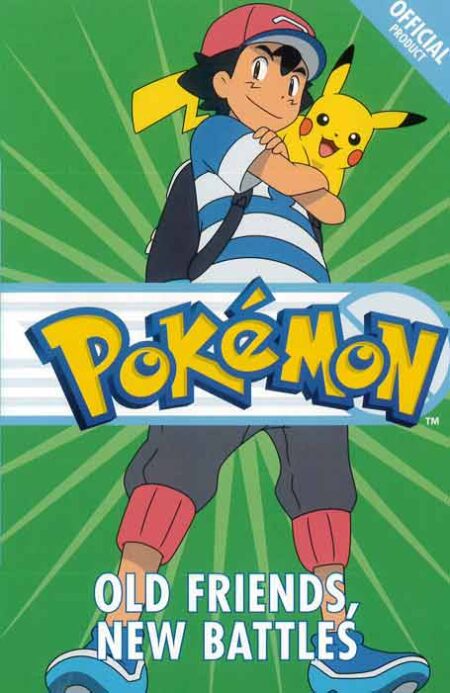 Official Pokémon Fiction: Old Friends, New Battles
