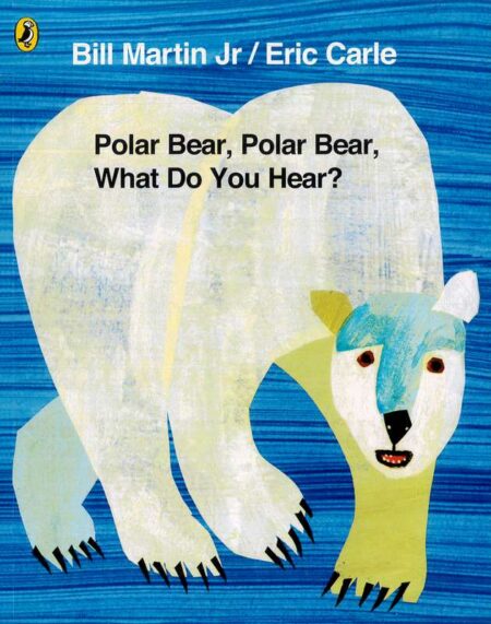 Polar Bear, Polar Bear, What do you Hear?