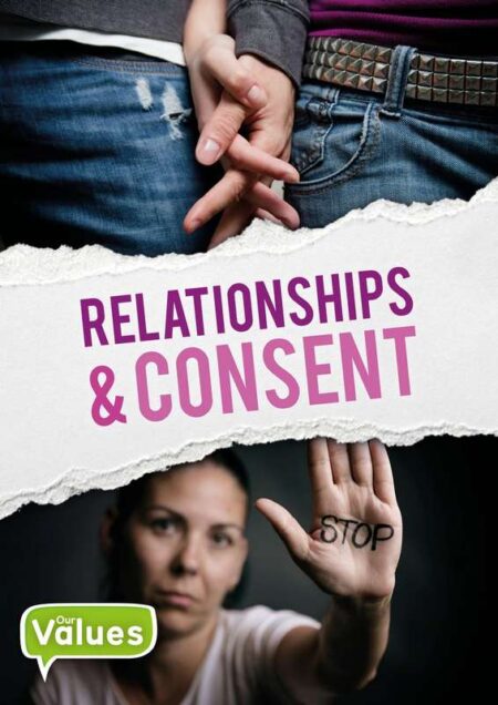 Our Values: Relationships & Consent