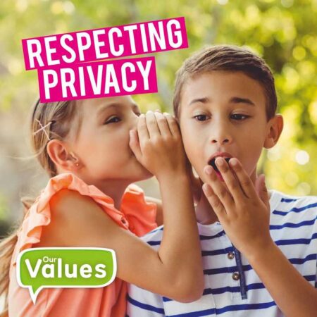 Our Values: Respecting Privacy