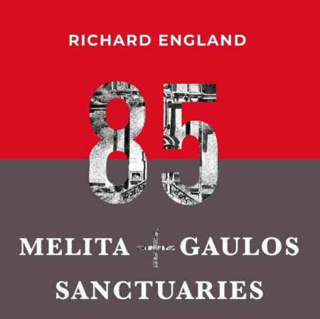 Richard England: 85 Years, Melita + Gaulos, Sanctuaries