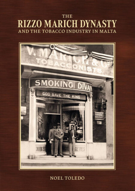 The Rizzo Marich Dynasty and the Tobacco Industry in Malta