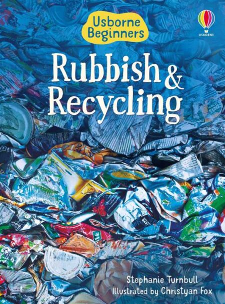 Usborne Beginners: Rubbish and Recycling