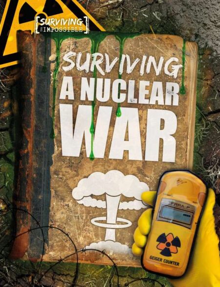 Surviving The Impossible: Nuclear War