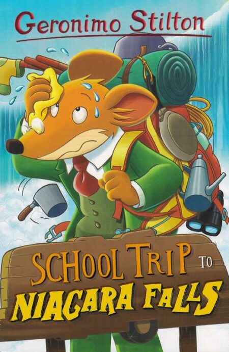 Geromino Stilton: School Trip to Niagara Falls