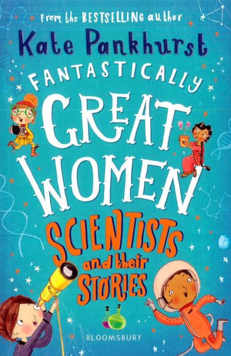 Fantastically Great Women: Scientists and Their Stories